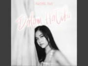 Lirik Lagu Dalam Hatiku - Rachel Rae