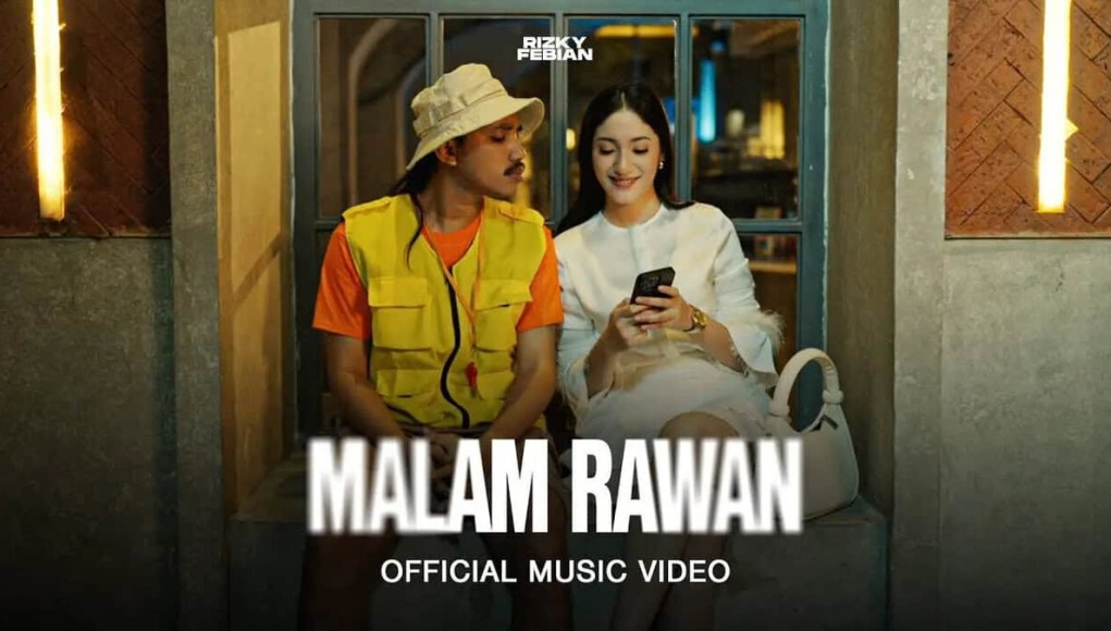 Lirik Lagu Malam Rawan - Rizky Febian (Sadarkah Dirimu Indah Tak Cukup Sekali)